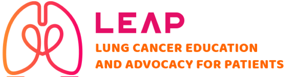 LUNG CANCER EDUCATION AND ADVOCACY FOR PATIENTS (LEAP)